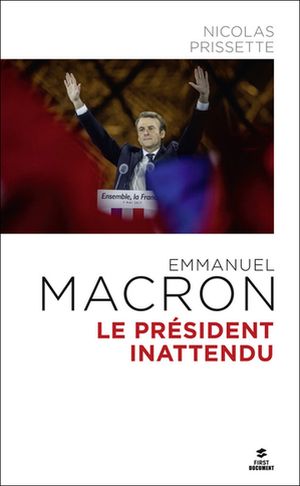 Emmanuel Macron, Le Président Inattendu