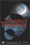 Sombres Tombeaux