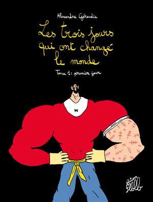 Premier jour - Les trois jours qui ont changé le monde, tome 1