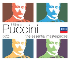 Ultimate Puccini: The Essential Masterpieces