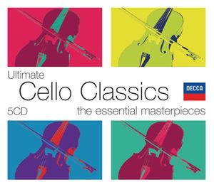 Ultimate Cello Classics: The Essential Masterpieces