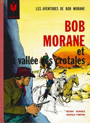 La vallée des crotales - Bob Morane, tome 7