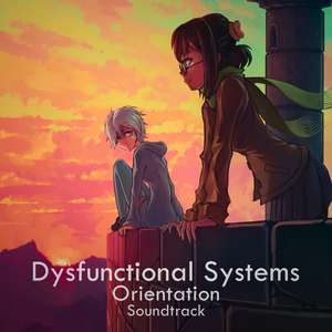 Dysfunctional Systems: Orientation (OST)