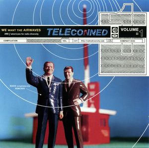 TELEconned, Volume 1: We Want the Airwaves