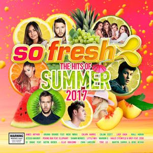 So Fresh: The Hits of Summer 2017