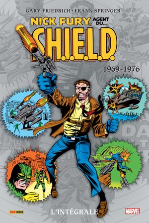 1969-1976 - Nick Fury, Agent du S.H.I.E.L.D. : L'Intégrale, tome 3