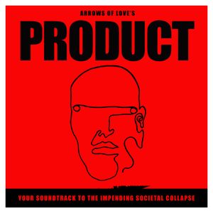 Product: Your Soundtrack To The Impending Societal Collapse