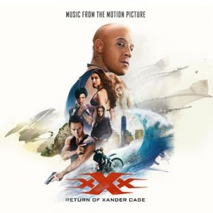 xXx: Return of Xander Cage (OST)
