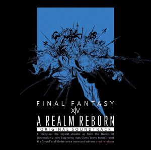 A REALM REBORN: FINAL FANTASY XIV Original Soundtrack (OST)