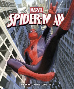 Spider-Man L'encyclopédie illustrée