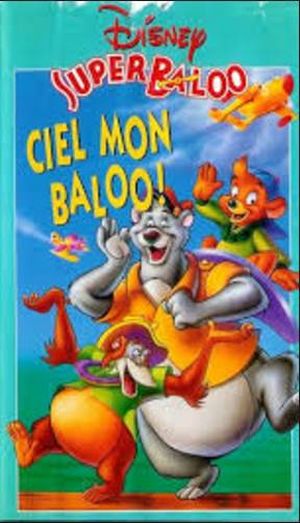 Super Baloo : Ciel mon Baloo!