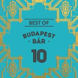 10 - Best of Budapest Bár
