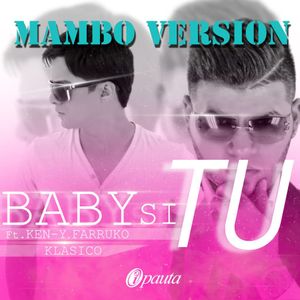 Baby si tú (mambo version)