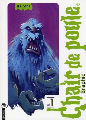 L'Abominable Homme des neiges de Pasadena - Chair de poule Graphic, tome 1