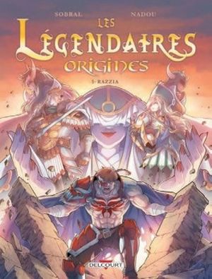 Razzia - Les Légendaires : Origines, tome 5