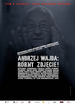 Andrzej Wajda: Róbmy zdjecie!