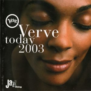 Verve Today 2003
