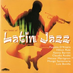 The Best of Latin Jazz