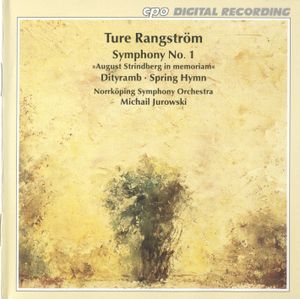 Symphony no. 1 “August Strindberg in memoriam” / Dityramb / Spring Hymn