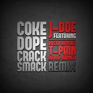 Coke, Dope, Crack, Smack (Remix) (Single)