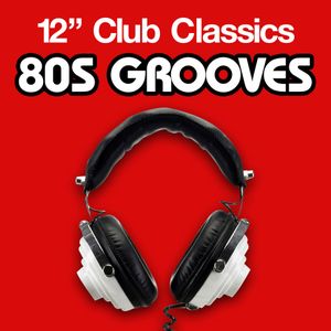 12″ Club Classics: 80s Grooves