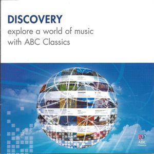 Discovery: Explore a World of Music With ABC Classics