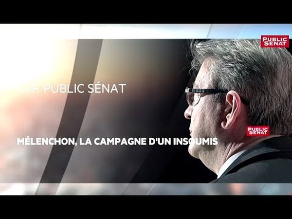 Mélenchon, la campagne d'un insoumis