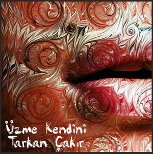 Üzme Kendini (Single)