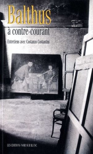 Balthus à contre-courant