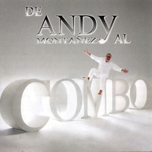 De Andy Montañez al Combo