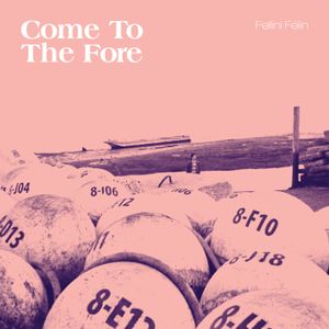 Come to the Fore (Single)