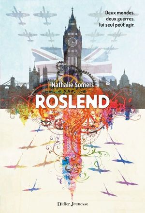Roslend - La Bataille d’Angleterre