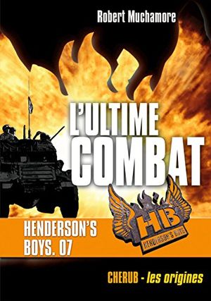 L'Ultime Combat - Henderson's Boys, tome 7