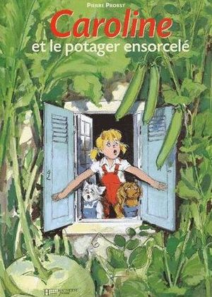 Caroline et le Potager ensorcelé