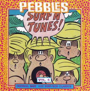 Pebbles, Volume 4: Surf N Tunes!