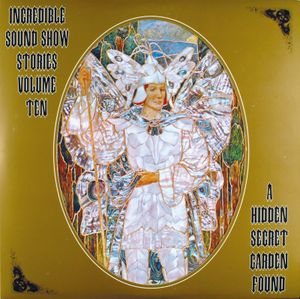 Incredible Sound Show Stories, Volume 10 - A Hidden Secret Garden Found