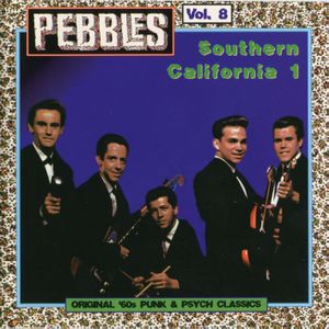 Pebbles, Volume 8: Southern California 1