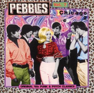 Pebbles, Volume 7: Chicago 2