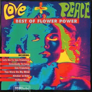 Love + Peace - Best of Flower Power