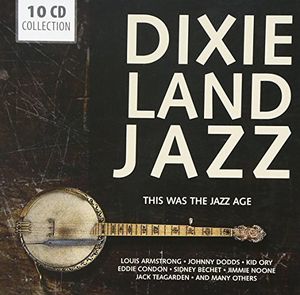 Dixieland Jazz: This Was the Jazz Age