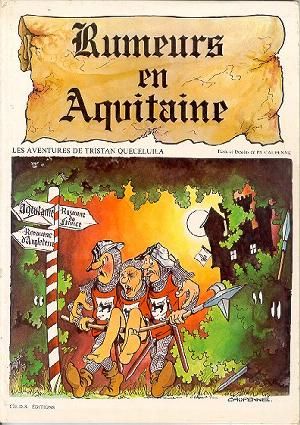 Rumeurs en Aquitaine - Les Aventures de Tristan Queceluila, tome 1
