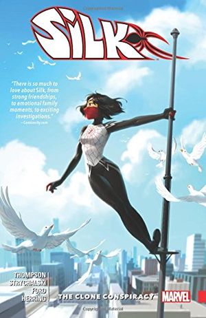 The Clone Conspiracy - Silk (2015), tome 3