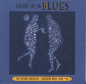 Oxford American Southern Music Issue No. 18: Visions of the Blues