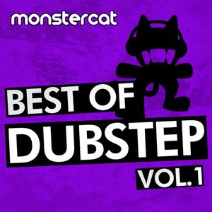Monstercat – Best of Dubstep, Vol. 1