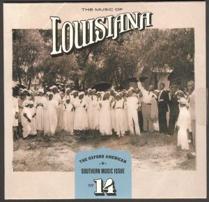 Oxford American: Southern Music Issue No. 14 - Louisiana