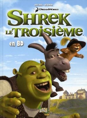 Shrek le troisième - Shrek, tome 3