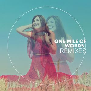 One Mile o Words (Remixes)