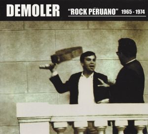 Demoler: Rock peruano: 1965–1974