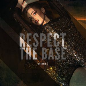 Respect the Base, Volume 1 (Finest Deep House Beats)