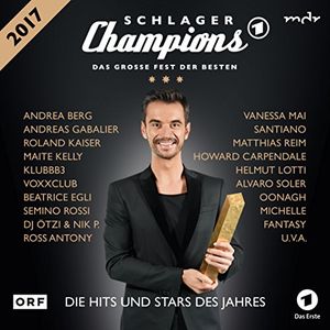 Schlager Champions: Das große Fest der Besten (2017)